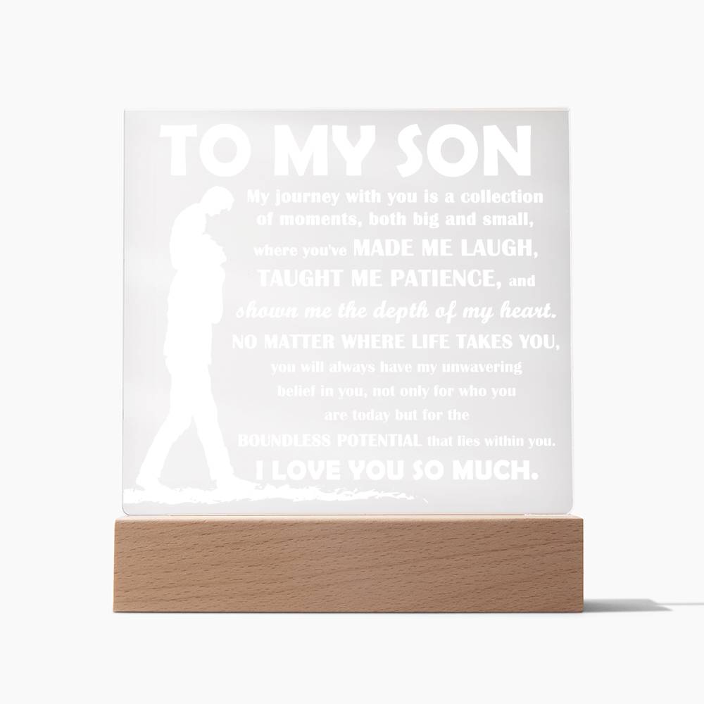 To my son - Unwavering belief - Acrylic plaque