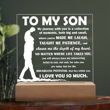 To my son - Unwavering belief - Acrylic plaque